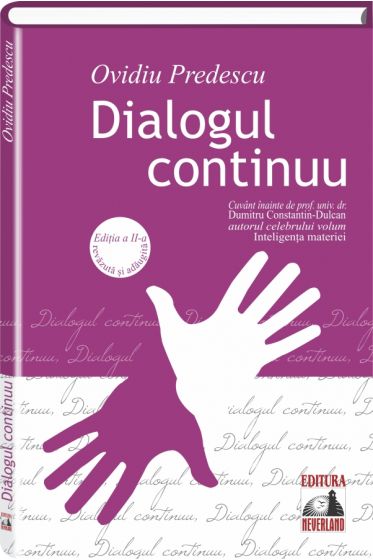 Dialogul continuu. Editia a II-a, revazuta si adaugita