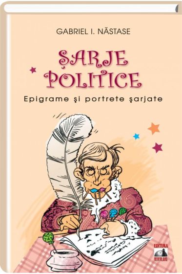 Sarje politice. Epigrame si portrete sarjate