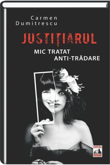 Justitiarul. Mic tratat anti-tradare