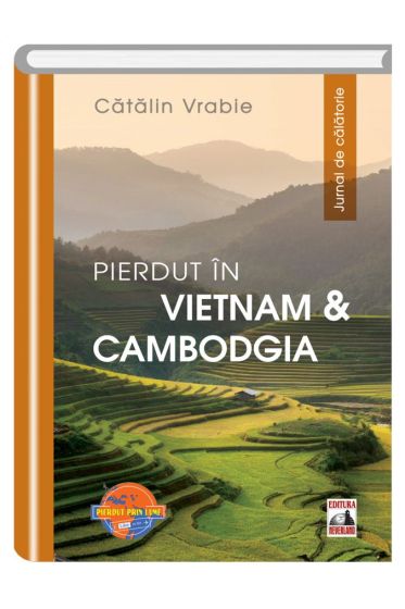 Pierdut in Vietnam & Cambodgia