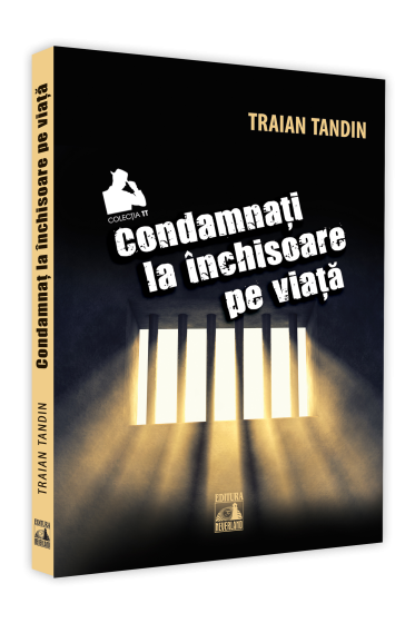 Condamnati la inchisoare pe viata