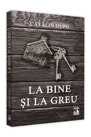 La bine si la greu