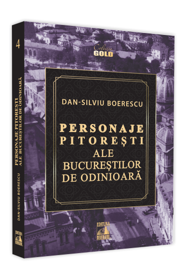 Personaje pitoresti ale Bucurestilor de odinioara