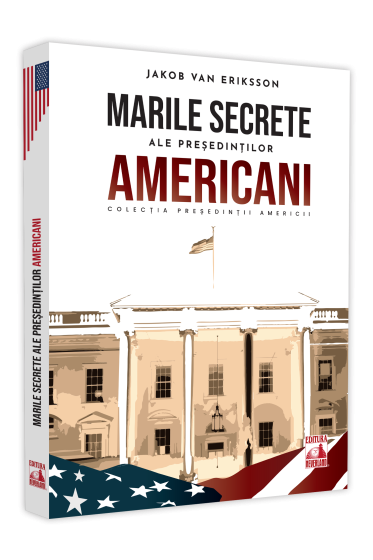 Presedintii americani... Marile secrete ale presedintilor americani