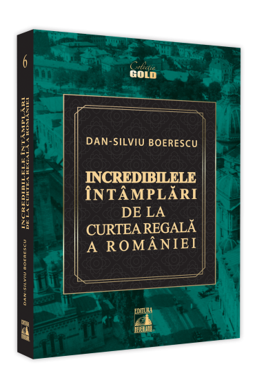 Incredibilele intamplari de la Curtea Regala a Romaniei