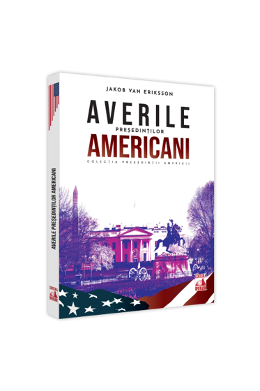 Presedintii americani... Averile presedintilor americani