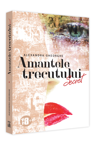 Amantele Trecutului​. Secret – Volumul 1