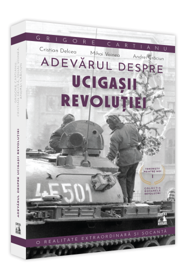 Adevarul despre ucigasii Revolutiei. Teroristii printre noi