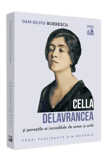Cella Delavrancea si povestile ei incredibile de amor si arta