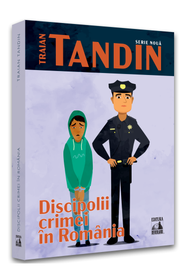 Discipolii crimei in Romania