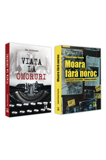 Pachet: Carți scrise de criminaliști celebri - Dan Antonescu și Tudorel Butoi