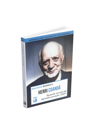 Henri Coanda  - dosarele secrete  ale parintelui primului  OZN