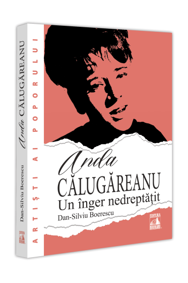 Anda Calugareanu, un inger nedreptațit