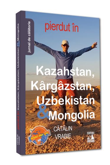 Pierdut in Kazahstan, Kargazstan, Uzbekistan & Mongolia