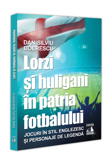 Lorzi și huligani in patria fotbalului