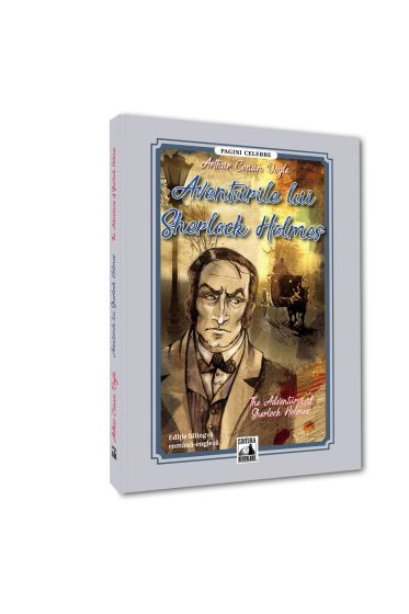 Aventurile lui Sherlock Holmes/ The Adventures of Sherlock Holmes (editie bilingva romana-engleza)