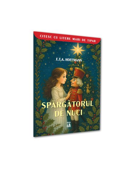 SPARGATORUL DE NUCI (colecția CITESC CU LITERE MARI)