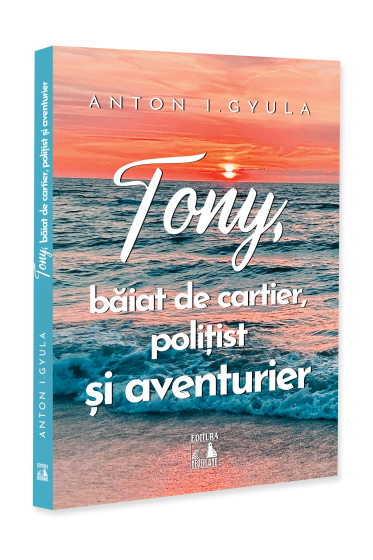 Tony, baiat de cartier, polițist și aventurier