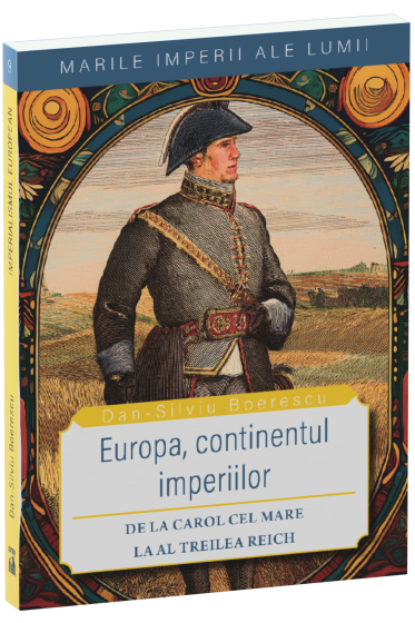 Europa, continentul imperiilor — Dan-Silviu Boerescu
