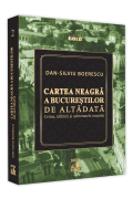 Cartea Neagra a Bucurestilor de altadata