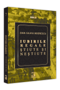 Iubirile regale, stiute si nestiute