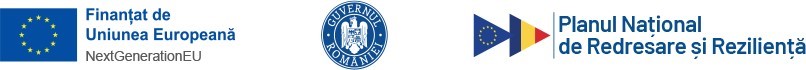 Finanțat de Uniunea Europeană – NextGenerationEU, Guvernul României, Planul Național de Redresare și Reziliență